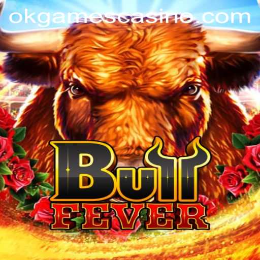 Discover the Thrills of BullFever at OKGAMES CASINO