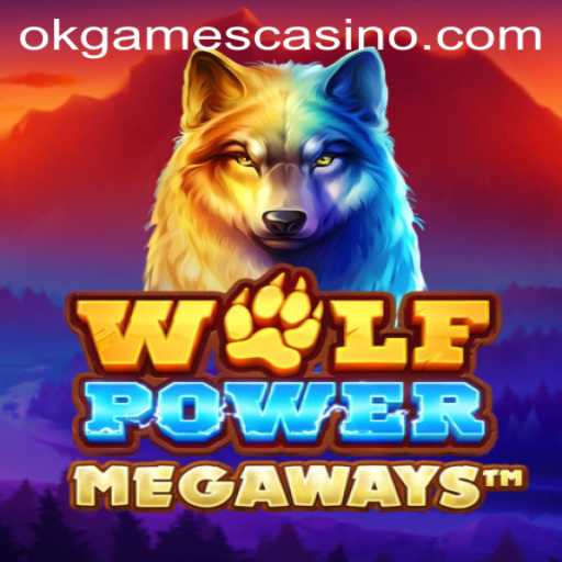 Exploring the Thrills of WolfPowerMega at OKGAMES CASINO